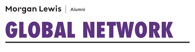 Morgan Lewis | Alumni
GLOBAL NETWORK