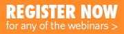 Register Now for any webinar
