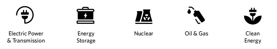 Electric Power & Transmission, Energy Storage, Nuclear, Oil & Gas, Clean Energy