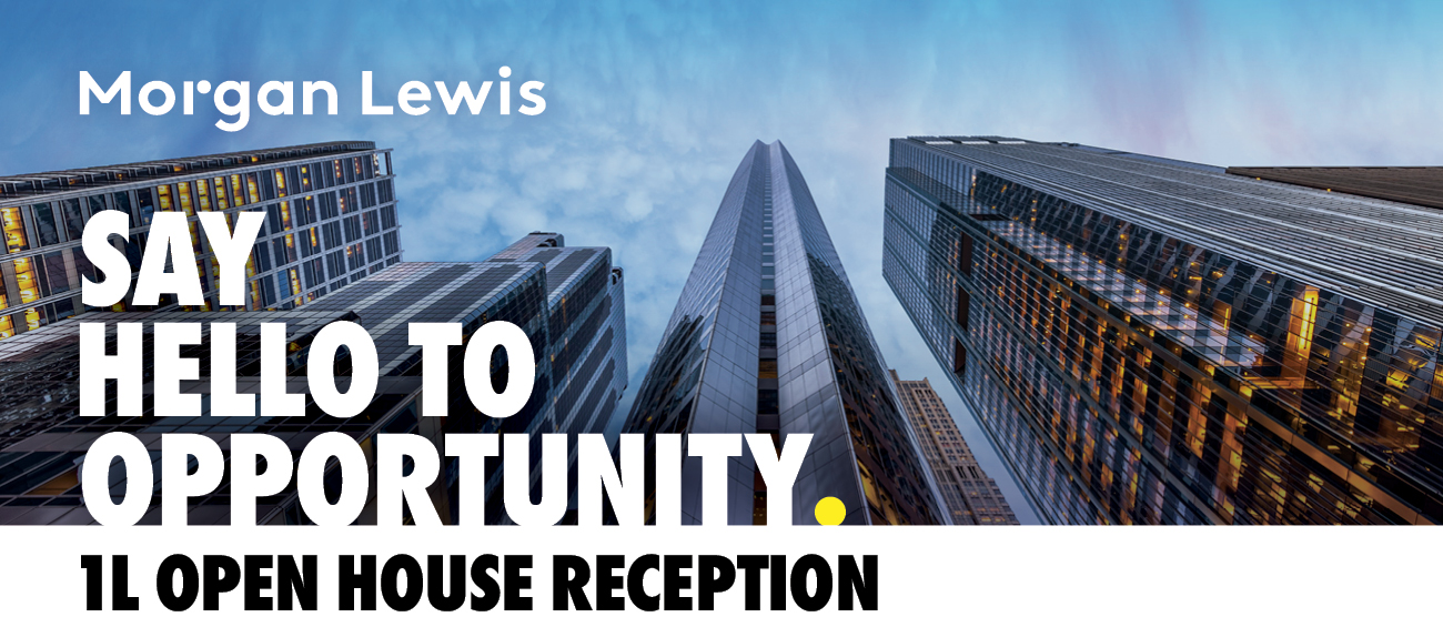 Say Hello to Opportunity | 1L Open House Reception