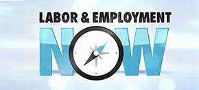 Labor & Employment NOW